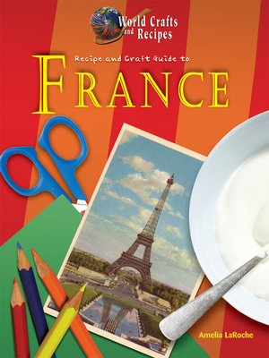 cover image of Recipe and Craft Guide to France